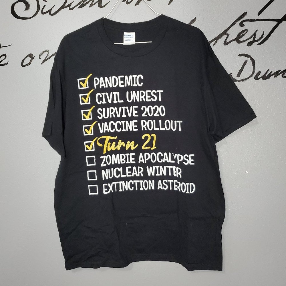NWOT Turning 21 During the Pandemic Graphic Tee, Large